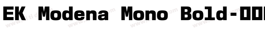 EK Modena Mono Bold字体转换
